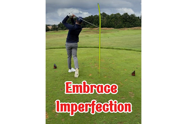 Embrace Imperfection