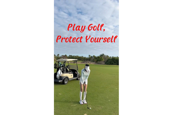 Play Golf,Protect Yourself