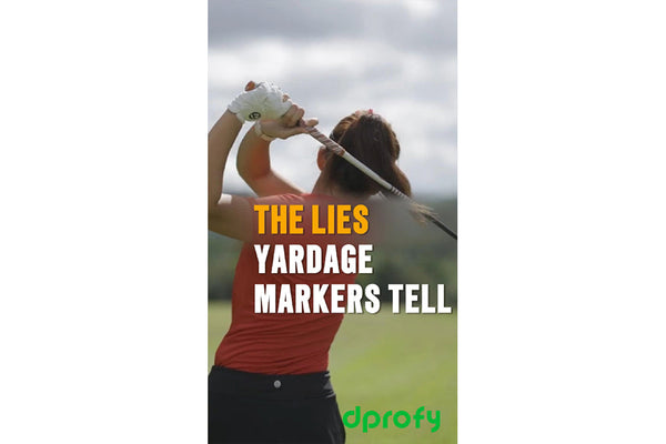 The Lies Yardage Markers Tell