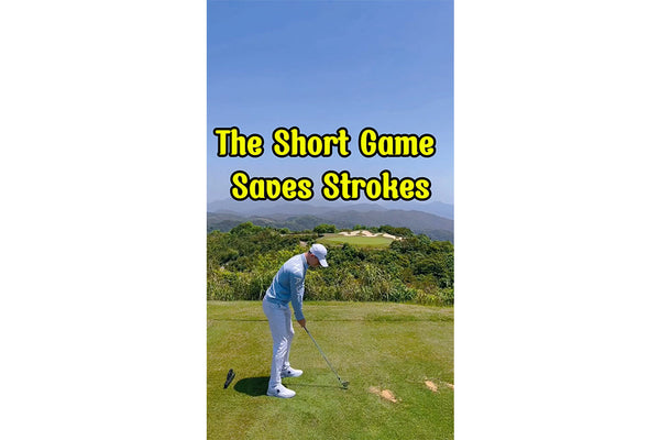 The Short Game-Saves Strokes